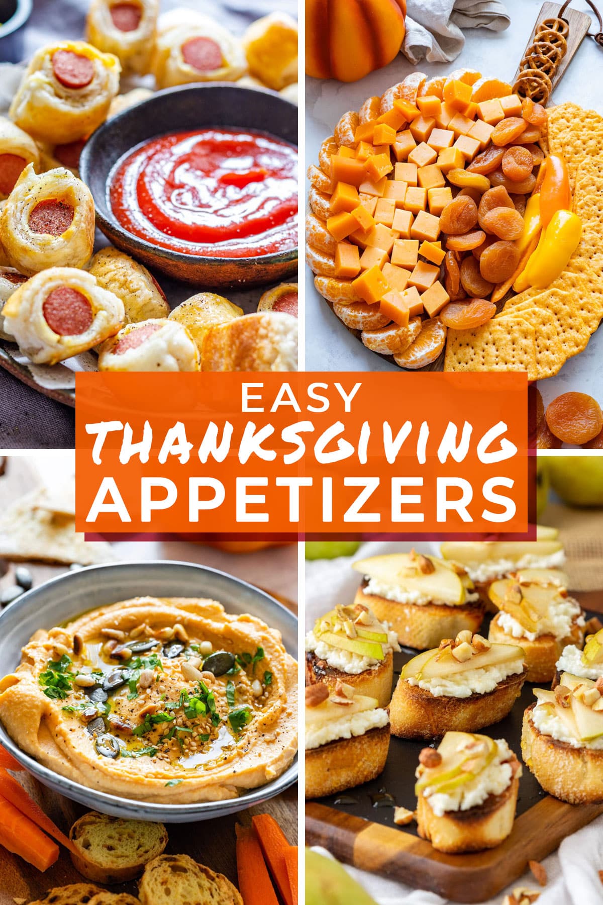 Collage of easy Thanksgiving appetizers including pigs in a blanket, pumpkin cheese board, pumpkin hummus and pear crostini.